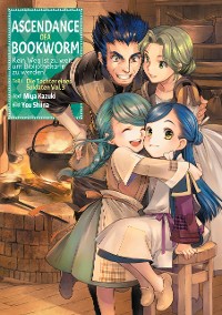 Cover Ascendance of a Bookworm: Kein Weg ist zu weit, um Bibliothekarin zu werden – Teil I: Die Tochter eines Soldaten Band 3