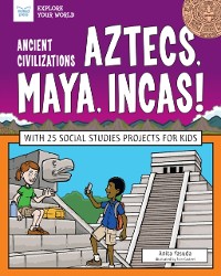 Cover Ancient Civilizations: Aztecs, Maya, Incas!