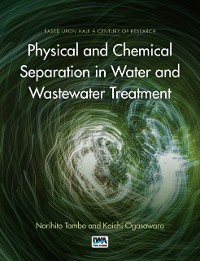 Cover Physical and Chemical Separation in Water and Wastewater Treatment
