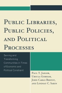 Cover Public Libraries, Public Policies, and Political Processes