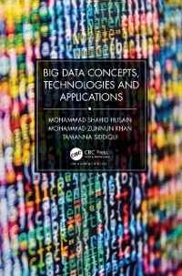 Cover Big Data Concepts, Technologies, and Applications