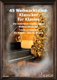 Cover 45 Weihnachtslied-Klassiker für Klavier