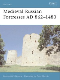 Cover Medieval Russian Fortresses AD 862–1480