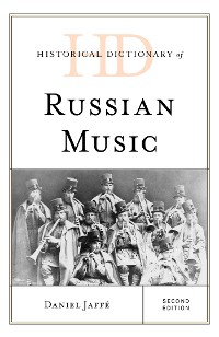 Cover Historical Dictionary of Russian Music