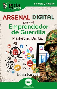 Cover Guíaburros: Arsenal digital para el Emprendedor de Guerrilla