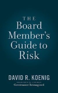 Cover The Board Member's Guide to Risk