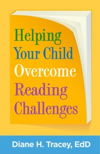 Cover Helping Your Child Overcome Reading Challenges