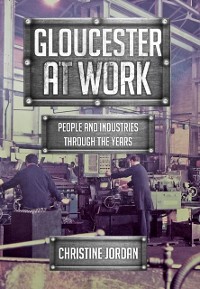 Cover Gloucester at Work