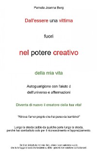 Cover Dall'essere una vittima  fuori  nel potere creativo - della mia vita