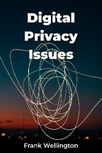 Cover Digital Privacy Issues