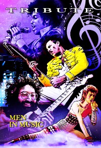 Cover Tribute: Men in Music: Prince, David Bowie, Jerry Garcia & Freddie Mercury