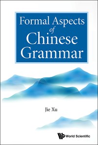 Cover FORMAL ASPECTS OF CHINESE GRAMMAR
