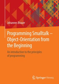 Cover Programming Smalltalk - Object-Orientation from the Beginning