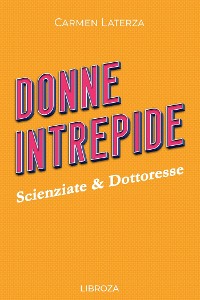 Cover Donne Intrepide - Vol. 2 Scienziate & Dottoresse