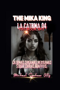 Cover La Catrina 04 The Mika King Book Art