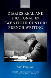 Cover Diaries Real and Fictional in Twentieth-Century French Writing