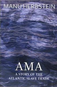 Cover Ama, a Story of the Atlantic Slave Trade