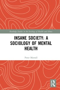 Cover Insane Society: A Sociology of Mental Health