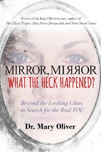 Cover Mirror, Mirror, What the Heck Happened?
