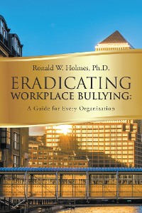 Cover Eradicating Workplace Bullying