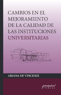 Cover Cambios en el mejoramiento de la calidad de las instituciones universitarias