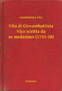 Cover Vita di Giovambattista Vico scritta da se medesimo (1725-28)