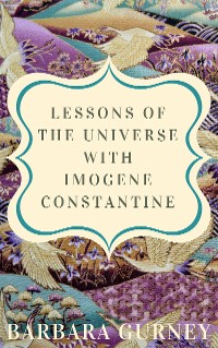 Cover Lessons From the Universe with Imogene Constantine