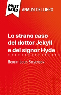 Cover Lo strano caso del dottor Jekyll e del signor Hyde di Robert Louis Stevenson (Analisi del libro)