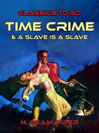 Cover Time Crime &  A Slave Is A Slave