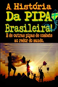 Cover A História Da Pipa Brasileira