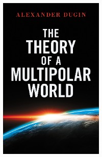 Cover The Theory of a Multipolar World