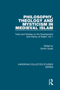 Cover Philosophy, Theology and Mysticism in Medieval Islam