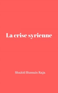 Cover La crise syrienne
