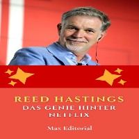 Cover Reed Hastings: Das Genie hinter Netflix