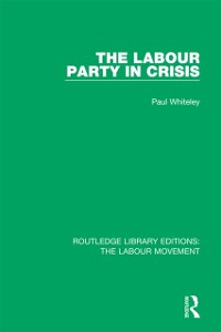 Cover The Labour Party in Crisis