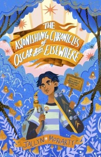 Cover Astonishing Chronicles of Oscar from Elsewhere