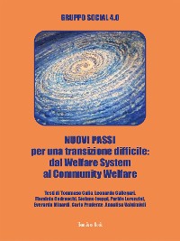 Cover NUOVI PASSI per una transizione difficile: dal Welfare System al Community Welfare
