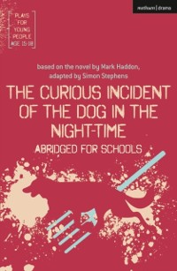 Cover Curious Incident of the Dog in the Night-Time: Abridged for Schools