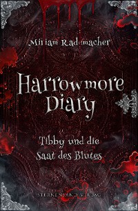 Cover Harrowmore Diary (Band 2): Tibby und die Saat des Blutes