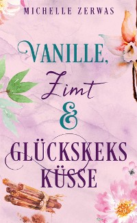 Cover Vanille, Zimt und Glückskeksküsse