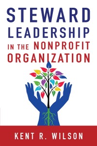 Cover Steward Leadership in the Nonprofit Organization