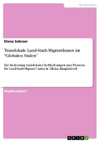 Cover Translokale Land-Stadt-MigrantInnen im "Globalen Süden"