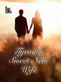 Cover Tyrant's Sweet New Wife