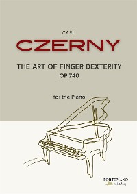 Cover Czerny - The art of finger dexterity for piano