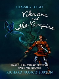 Cover Vikram and the Vampire  Or Tales of Hindu Devilry