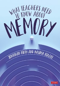 Cover What Teachers Need to Know About Memory