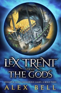 Cover Lex Trent Versus The Gods