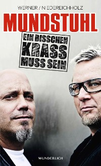 Cover Mundstuhl: Ein bisschen krass muss sein