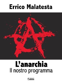 Cover L'anarchia - Il nostro programma