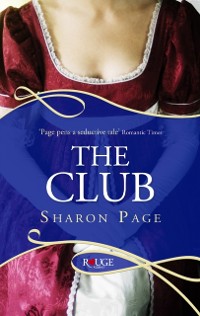 Cover The Club: A Rouge Regency Romance